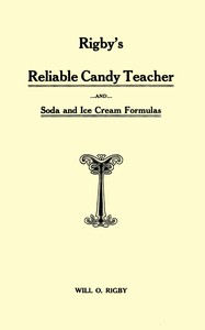 Cover of Rigby's reliable candy teacher and soda and ice cream formulas