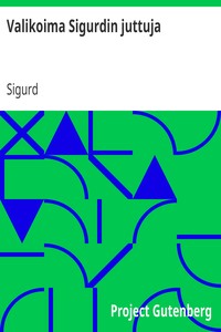 Valikoima Sigurdin juttuja