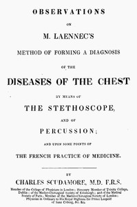 Cover of Observations on M. Laennec's method of forming a diagnosis of the diseases of the chest by means of the stethoscope, and of percussion; and upon some points of the French practice of medicine